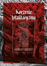 ebook Korzenie totalitaryzmu - Hannah Arendt
