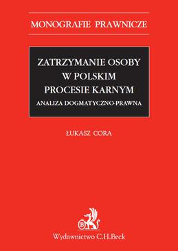 ebook Zatrzymanie osoby w polskim procesie karnym