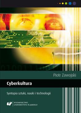 ebook Cyberkultura. Syntopia sztuki, nauki i technologii. Wyd. 2. popr.