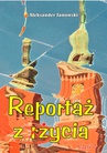 ebook Reportaż z życia - Aleksander Janowski