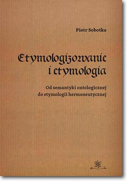 ebook Etymologizowanie i etymologia
