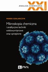 ebook Mikroskopia chemiczna i analityczne techniki wielowymiarowe oraz sprzężone - Marek Szklarczyk