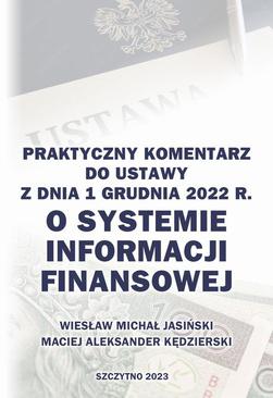 ebook Praktyczny komentarz do ustawy z dnia 1 grudnia 2022 r. o Systemie Informacji Finansowej