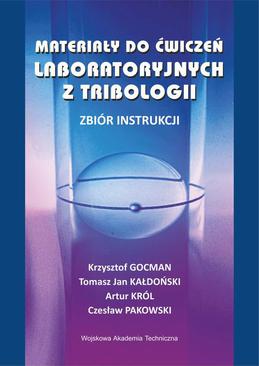 ebook Materiały do ćwiczeń laboratoryjnych z tribologii. Zbiór instrukcji