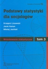 ebook Podstawy statystyki dla socjologów Tom 3 Wnioskowanie statystyczne - Grzegorz Lissowski,Jacek Haman,Mikołaj Jasiński