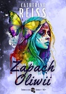 ebook Zapach Oliwii - Catherina Reiss