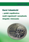 ebook Karol Adamiecki – polski współtwórca nauki organizacji i zarządzania (biografia i dokonania) - Alojzy Czech