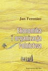 ebook Ekonomika i organizacja rolnictwa - Jan Fereniec