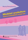 ebook Młodzież i popkultura - Maciej Bernasiewicz