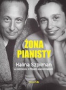 ebook Żona pianisty. Halina Szpilman - Halina Szpilman,Filip Mazurczak