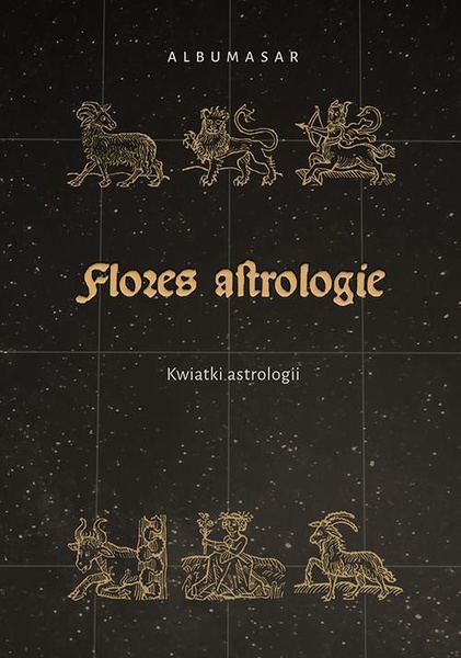 Okładka:Albumasar, Flores Astrologie. Kwiatki Astrologii 