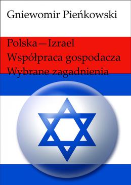 ebook Polska - Izrael. Współpraca gospodarcza - wybrane zagadnienia