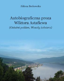 ebook Autobiograficzna proza Wikotra Astafiewa ("Ostatni pokłon" i "Wesoły żołnierz")