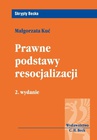 ebook Prawne podstawy resocjalizacji - Małgorzata Kuć