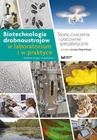 ebook Biotechnologia drobnoustrojów w laboratorium i w praktyce - 