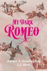 ebook My Dark Romeo - L.J. Shen,Parker S. Huntington