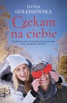 ebook Czekam na ciebie - Ilona Gołębiewska