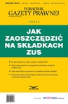 ebook Jak zaoszczędzić na składkach ZUS - Opracowanie zbiorowe,Poradnik Gazety Prawnej