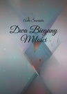 ebook Dwa Bieguny Miłości - Anita Sowińska