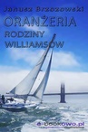 ebook Oranżeria rodziny Williamsów - Janusz Brzozowski