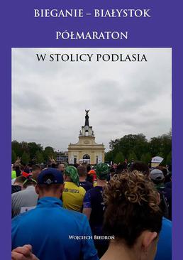 ebook Bieganie - Białystok półmaraton w stolicy Podlasia