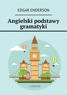 ebook Angielski podstawy gramatyki - Edgar Enderson