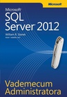 ebook Vademecum Administratora Microsoft SQL Server 2012 - William R. Stanek