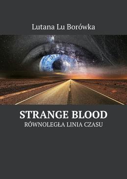 ebook Równoległa linia czasu: Strange Blood