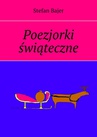 ebook Poezjorki świąteczne - Stefan Bajer