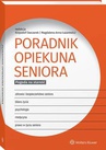 ebook Poradnik opiekuna seniora. Pogoda na starość - Krzysztof Owczarek,Magdalena Anna Łazarewicz