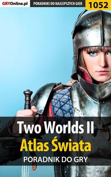 ebook Two Worlds II - Atlas Świata - poradnik do gry