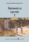 ebook Tajemnicze ogrody 2 - Krystyna Heska-Kwaśniewicz