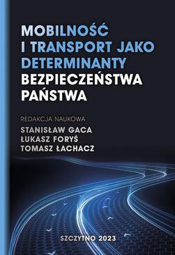 ebook Mobilność i transport jako determinanty bezpieczeństwa państwa
