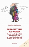 ebook Eurazjatyzm na wspak - Jarosław Bratkiewicz