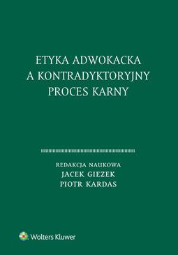 ebook Etyka adwokacka a kontradyktoryjny proces karny