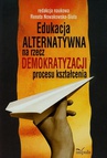 ebook Edukacja ALTERNATYWNA na rzecz demokratyzacji procesu kształcenia - Renata Nowakowska-Siuta