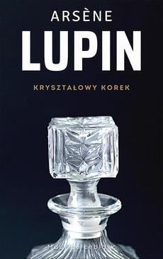 ebook Arsène Lupin. Kryształowy korek