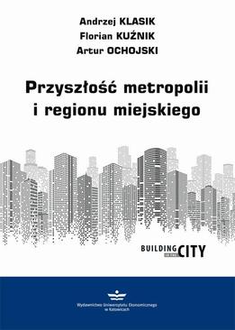 ebook Przyszłość metropolii i regionu miejskiego