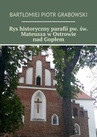 ebook Rys historyczny parafii pw. św. Mateusza w Ostrowie nad Gopłem - Bartłomiej Grabowski