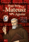 ebook Sługa Boży o. Mateusz z Agnone - Henryk Bejda,Urszula Szczepańska