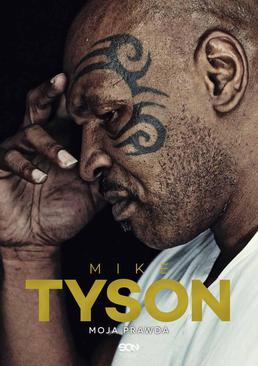 ebook Mike Tyson. Moja prawda