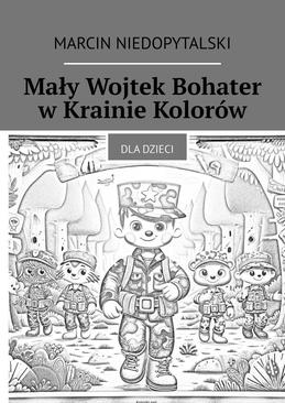 ebook Mały Wojtek Bohater w Krainie Kolorów