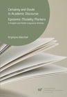 ebook Certainty and doubt in academic discourse: Epistemic modality markers in English and Polish linguistics articles - Krystyna Warchał
