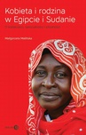 ebook Kobieta i rodzina w Egipcie i Sudanie. O kobiecości, seksualności i płodności - Małgorzata Malińska