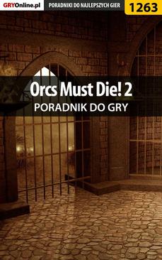 ebook Orcs Must Die! 2 - poradnik do gry