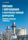 ebook Elektrownie i elektrociepłownie w hierarchicznej technologii gazowo-gazowej - Ryszard Bartnik