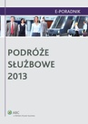 ebook Podróże służbowe 2013 - Jarosław Masłowski,Paweł Ziółkowski