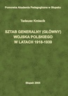 ebook Sztab Generalny (Główny) Wojska Polskiego w latach 1918-1939 - Tadeusz Kmiecik