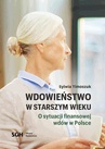 ebook Wdowieństwo w starszym wieku. O sytuacji finansowej wdów w Polsce - Sylwia Timoszuk