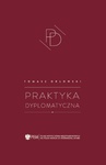 ebook Praktyka dyplomatyczna - Tomasz Orłowski
